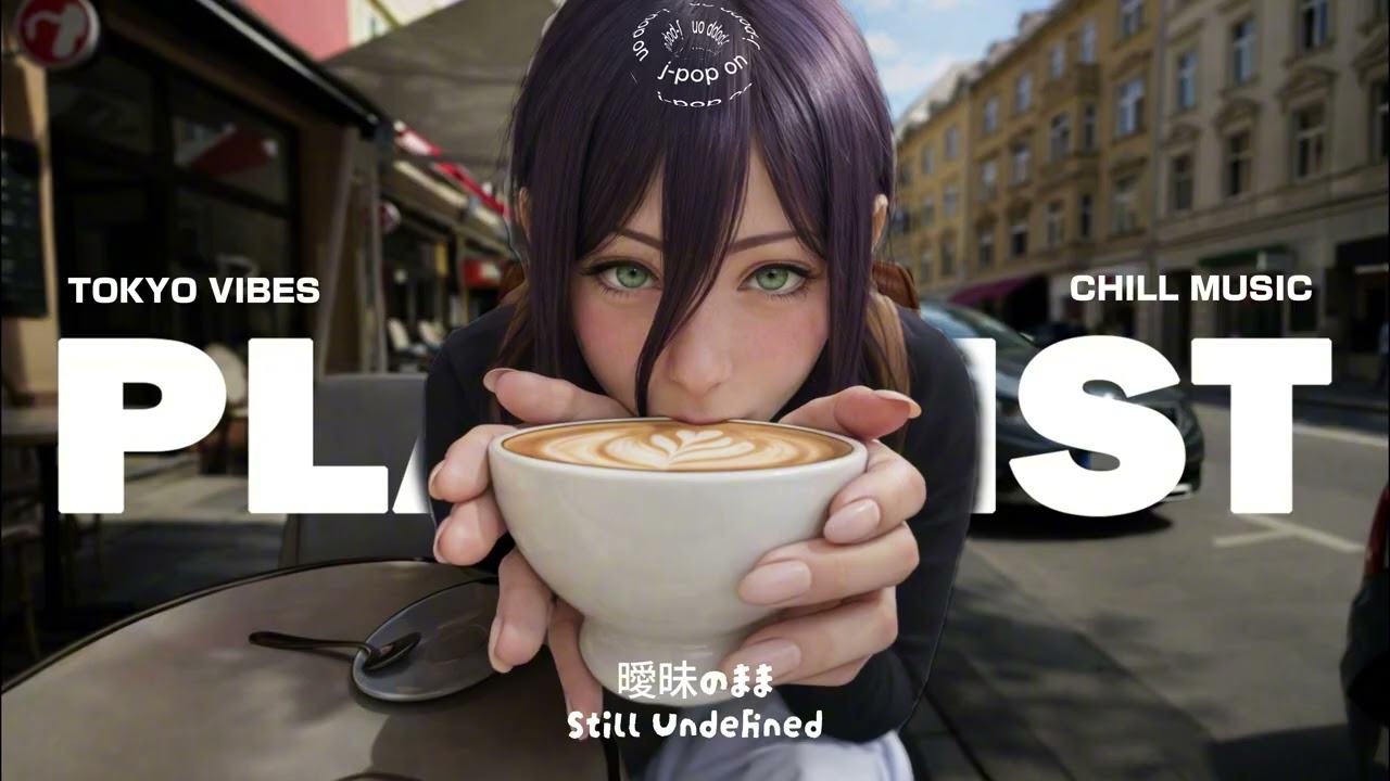 𝙋𝙡𝙖𝙮𝙡𝙞𝙨𝙩 레제가 말아주는 도쿄 J-POP 💜Reze's J-pop pick