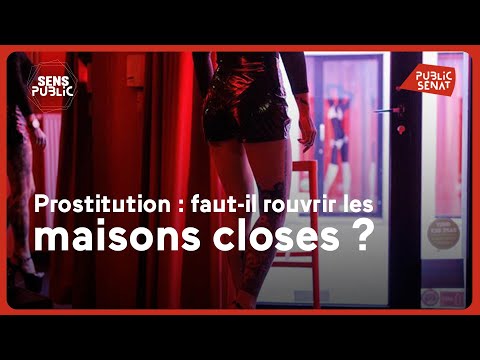 Prostitution : faut-il rouvrir les maisons closes ?