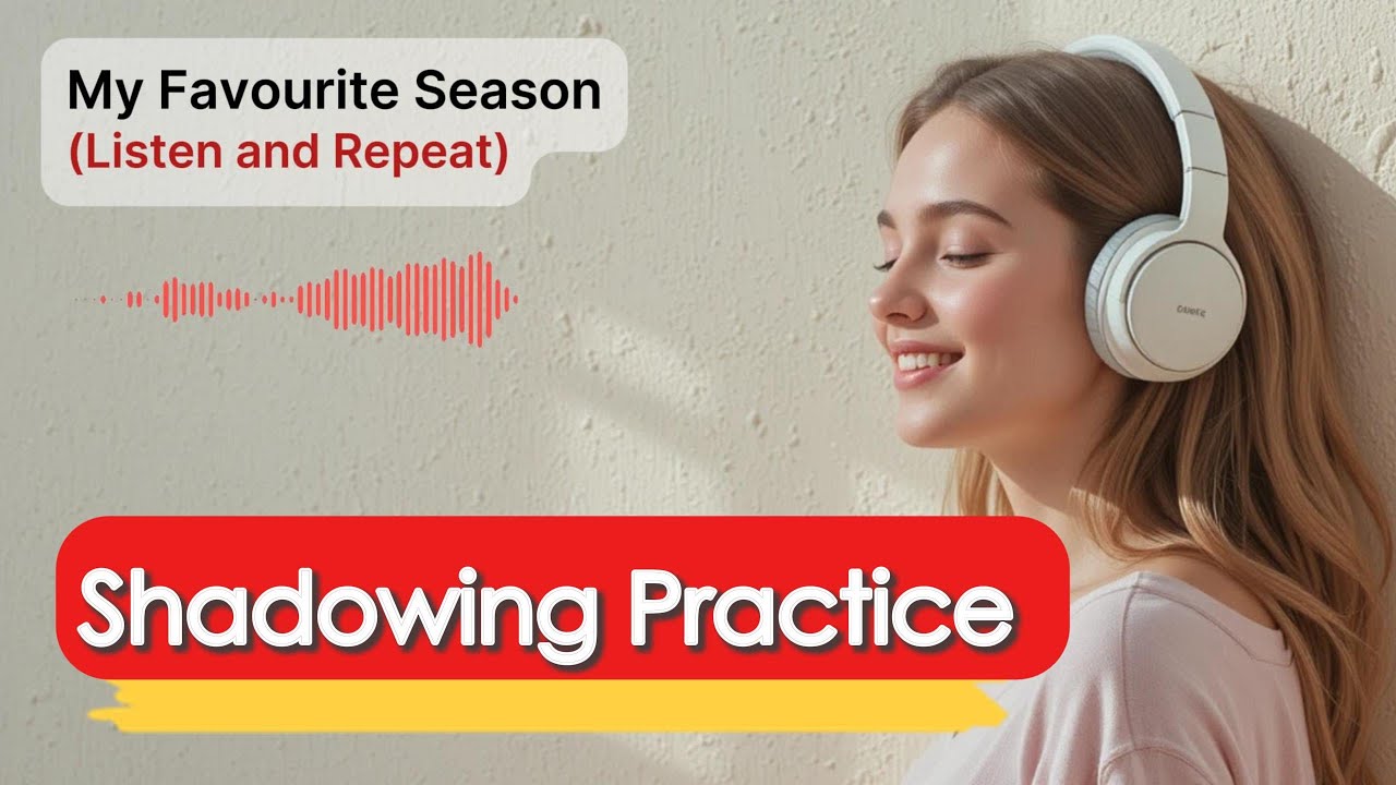 My Favourite Season: Autumn | English Shadowing Practice | Listen & Repeat | A2-B1