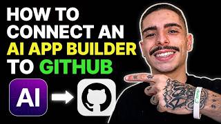 HOW TO CONNECT AN AI APP BUILDER TO GITHUB (STEP-BY-STEP GUIDE 2026)