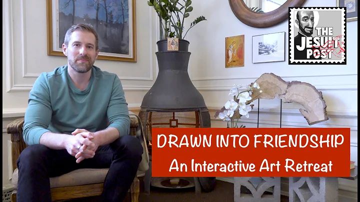 Drawn into Friendship: An Interactive Art Retreat