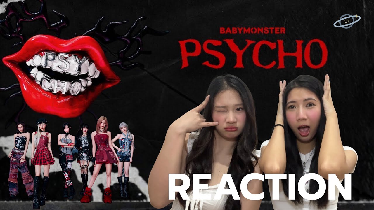 [ THAI REACTION ] BABYMONSTER — 'PSYCHO' M/V | saturnontable🤯💋