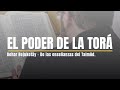 Perashat Behar - Bejukotày / El poder de la Torá.