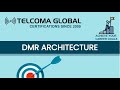 DMR Architecture