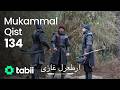 Ertuğrul Gazi Mukammal Qist 134