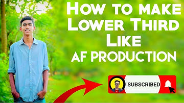 How To Make Lower Third Like AF Production || Using Kinemaster || Step by Step Tutorial