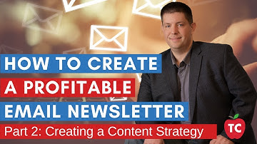Creating a Content Strategy For Your Email Newsletter | (Email Marketing 101: Part 2)