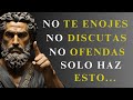 Haz ESTO Y JAMÁS Te ENOJARÁS Ni MOLESTARÁS Por NADA Ni Con NADIE ESTOICISMO Haz ESTO Y JAMÁS Te ENOJARÁS Ni MOLESTARÁS Por NADA Ni Con NADIE ESTOICISMO