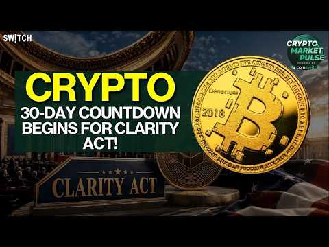 Crypto Market Pulse: 30-Day Countdown for Clarity Act!। Top News of The Day। Powered by CoinSwitch