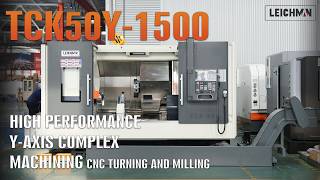 1500mm Turning Length Slant Bed CNC Turn-Mill Center with Y Axis | Leichman TCK50Y-1500