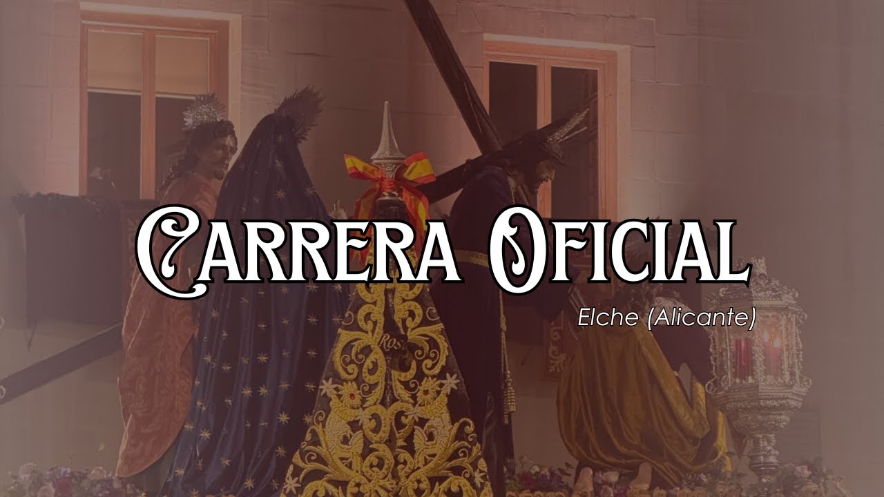 🔸 Carrera Oficial Elche | Rosario de Crevillent 🔸