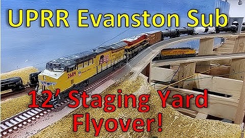 S2022E26 Staging Yard Flyover w/12 ft of mainline! Model Train Layout Ops & Realism Union Pacific RR
