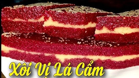 Cách Làm XÔI VỊ LÁ CẨM Nhân Đậu Xanh dẻo mềm, thơm ngon khó cưỡng.