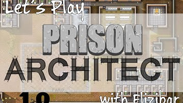 Prison Architect 1.0 Bootstraps - Part 1