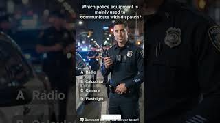 🚔 U.S. Police Quiz 🇺🇸 | Which Equipment Is Used to Communicate with Dispatch? 🤔 #shorts #education