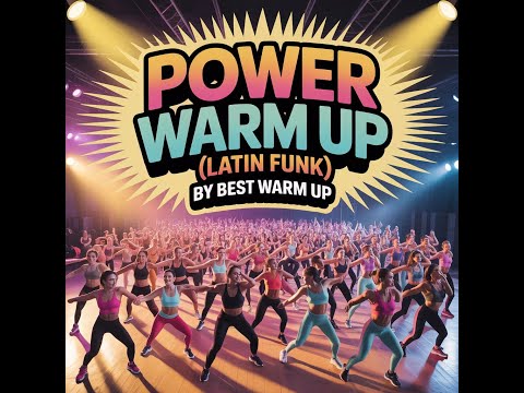 POWER WARM UP LATIN FUNK BY BEST WARM UPS