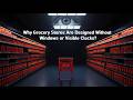 Why Grocery Stores Are Designed Without Windows or Visible Clocks?