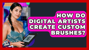 How Do Digital Artists Create Custom Brushes? - The Virtual Art Desk