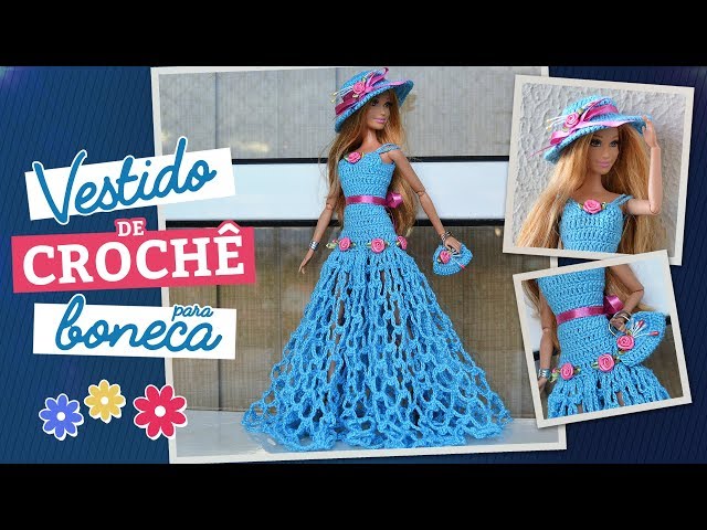 rachelcrochet.wordpress.com #Anne #Doll #Crochet #Vestido #Dress #Barbie  #Chapéu #Hat #RaquelGauc…