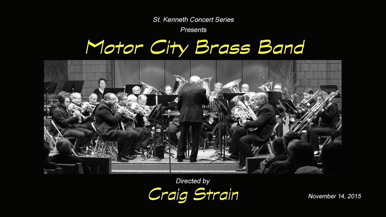 MOTOR CITY BRASS BAND St. 2015 2016 Concert Series YouTube