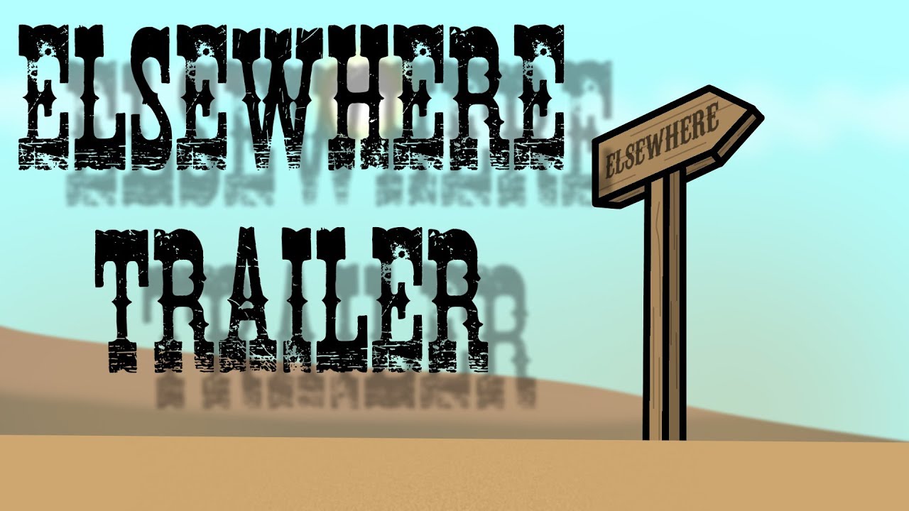 Elsewhere Official Trailer