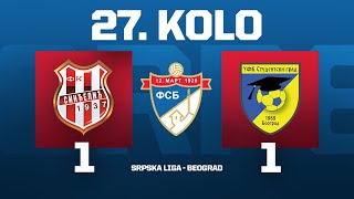 SINĐELIĆ - STUDENTSKI GRAD Srpska Liga Beograd 27. Kolo