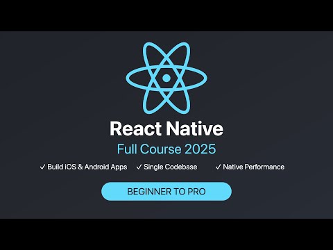 Roadmap React Native Full Course 2025 | Build iOS & Android Apps from Scratch (Beginner to Pro)