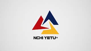 Nchi Yetu Tv