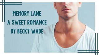 Memory Lane by Becky Wade