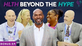 HLTH Beyond the Hype BONUS EPISODE