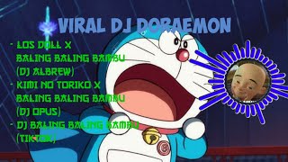 Dj Doraemon Baling-baling Bambu X Los Doll X Kimi No Toriko | Kumpulan Lagu Dj D
