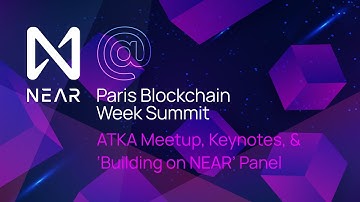 Paris Blockchain Week Summit 2022 - Near Protocol