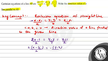 Cartesian equations of a line \( A B \) are \( \frac{2 x-1}{2}=\fra...