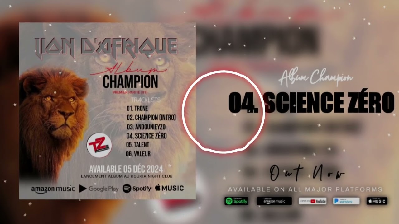 Lion D’Afrique 04. Science zéro (Album Champion) Officiel 2024