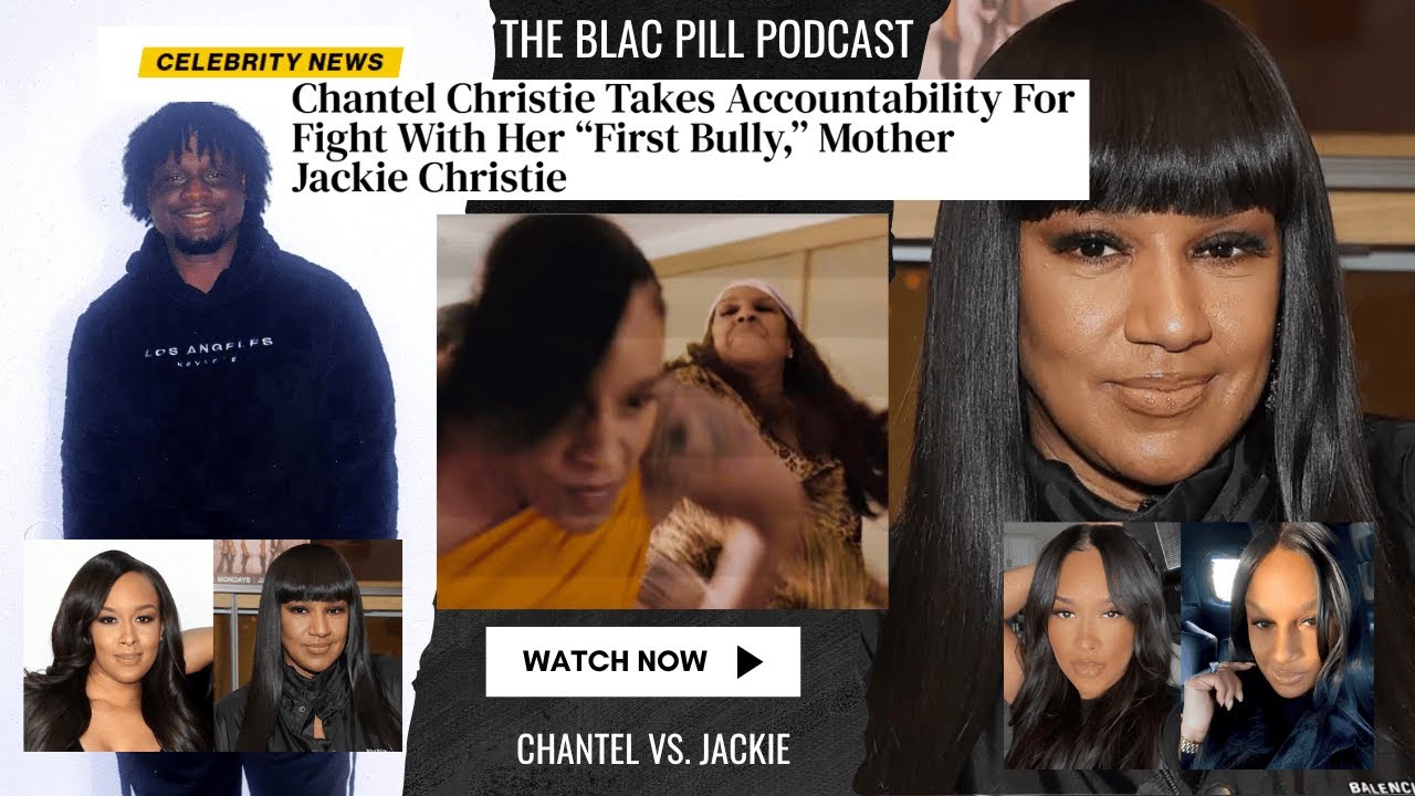 Chantel Christie Takes accountability for FIGHT with her 