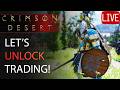 Let's Unlock Trading and make Bank! - Crimson Desert Gameplay Playthrough #7