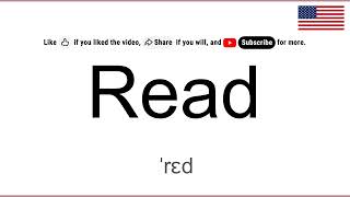 How to Pronounce READ in English, American