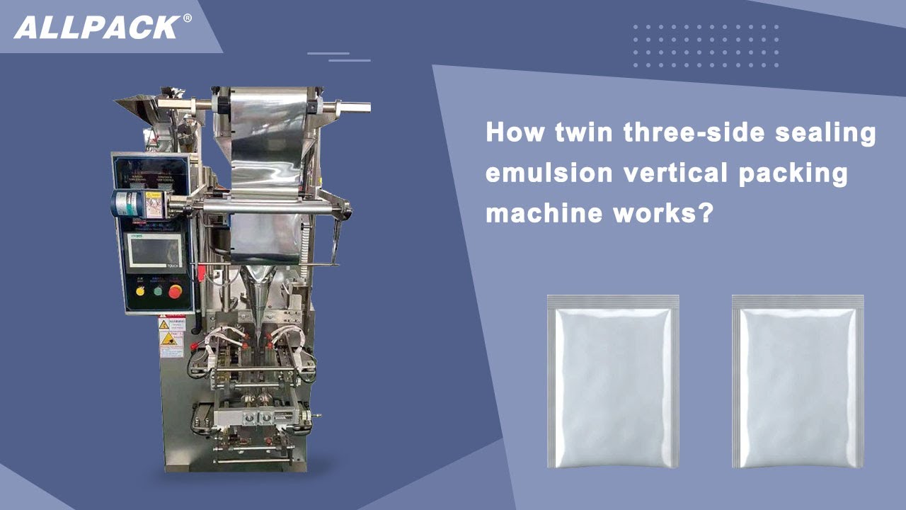 How twin three-side sealing emulsion vertical packing machine works?