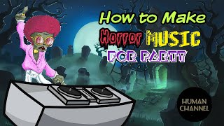 How To Make Horror Music For Party - humanchannel88 screenshot 3