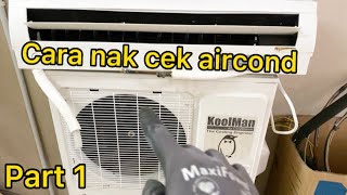 92 Cara nak cek aircond rosak atau tidak? Part 1 : Cek Indoor Unit