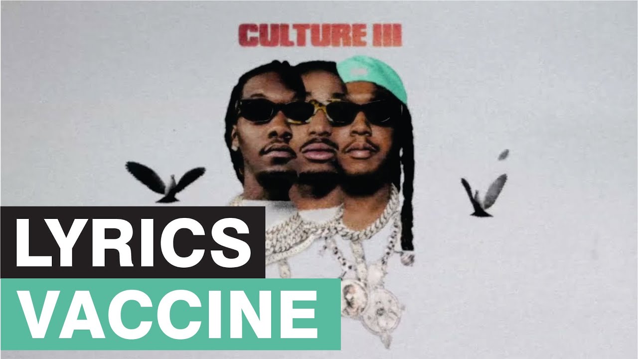Migos Vaccine [Lyrics] YouTube