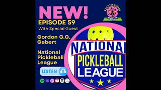Pickleball Ball Color Wars & Tech Takeover | Gordon G. G. Gebert w/ NPL Founder