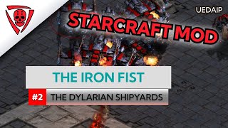 UEDAIP StarCraft - The Iron First - The Dylarian Shipyards
