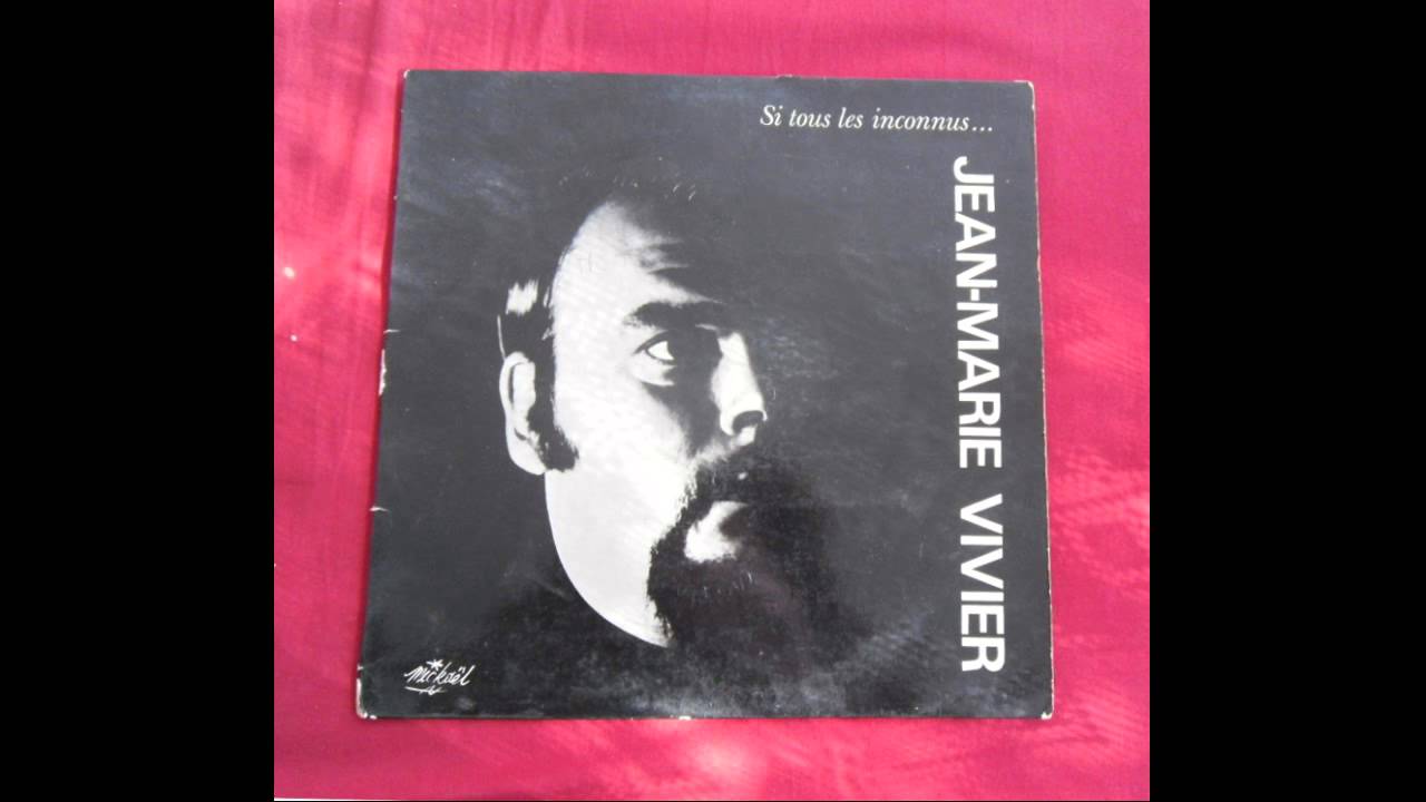 jean marie vivier si tous les inconnus (vinyle) complet YouTube
