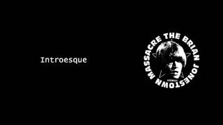 Introesque - The Brian Jonestown Massacre