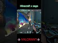 Minecraft x sage = ???【VALORANT】