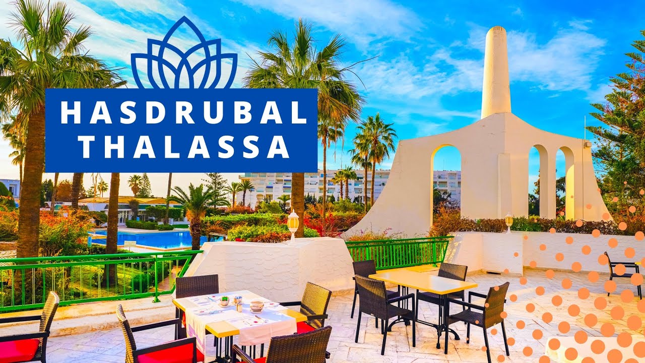 Hôtel Hasdrubal Thalassa & Spa Port El Kantaoui Sousse © Ben Heine Video Marketing + Contenus