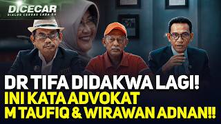 LIVE! DR TIFA DIDAKWA LAGI! INI KATA ADVOKAT M TAUFIQ & WIRAWAN ADNAN!!