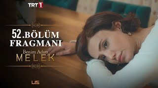 Benim Adım Melek 52. Bölüm Fragmanı