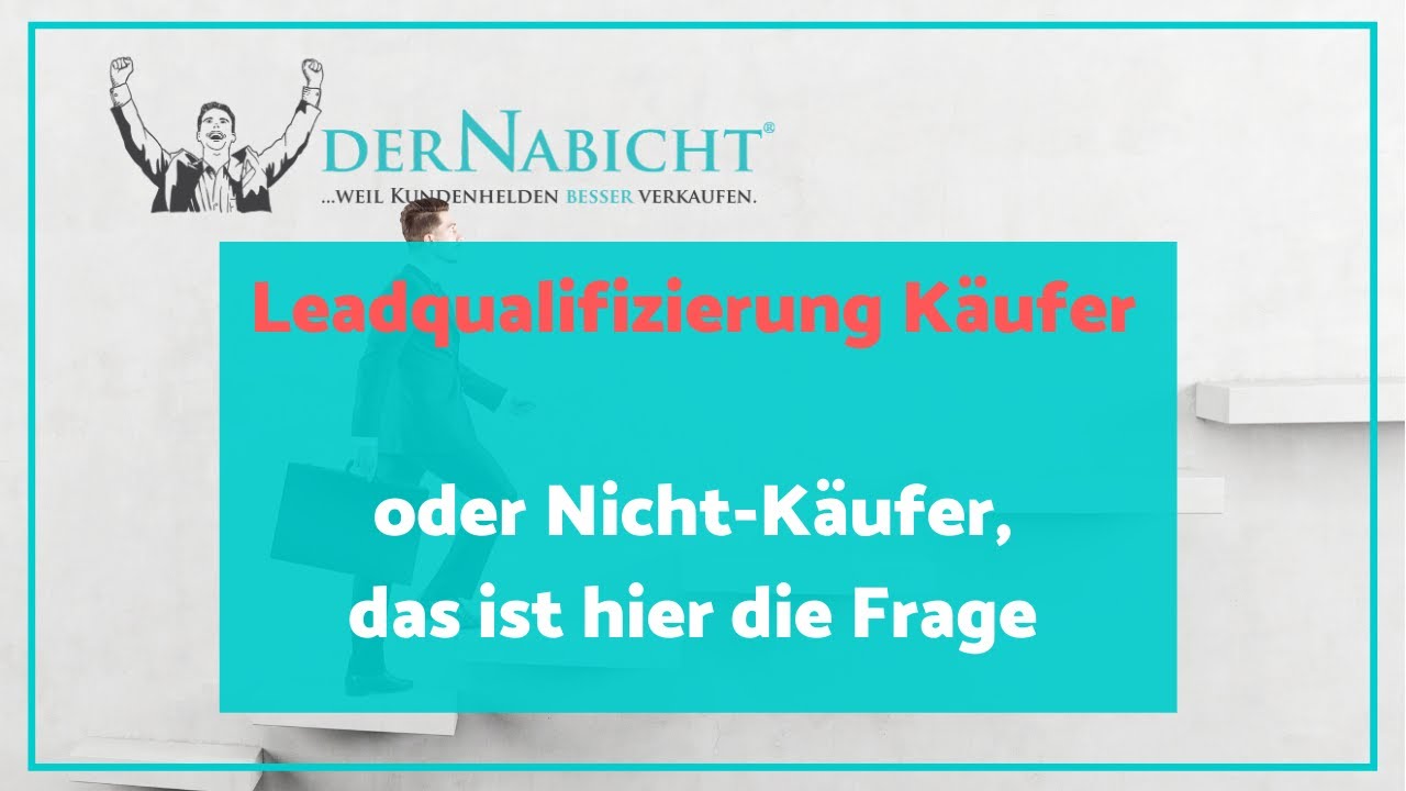 Leadqualifizierung: Käufer oder Nicht-Käufer, das ist hier die Frage